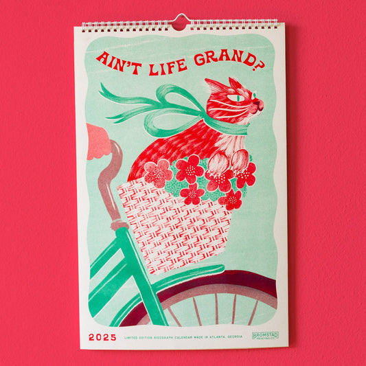 2025 Risograph Wall Calendar - Ain't Life Grand?