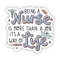 Being a nurse is a way of life sticker