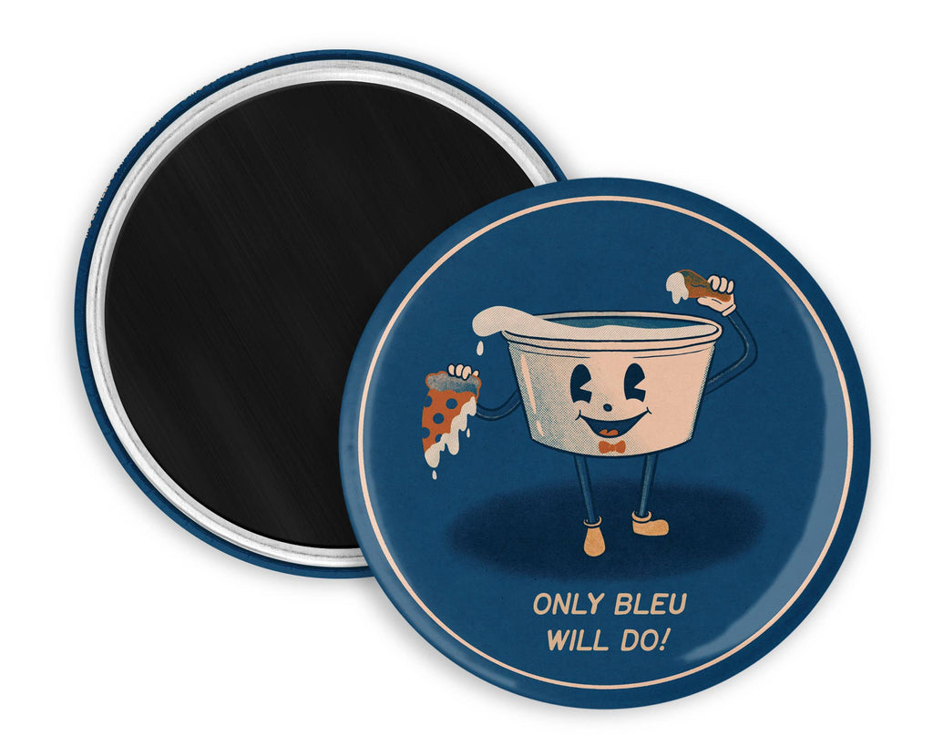Only Bleu Will Do! Bleu Cheese Illustrated Magnet