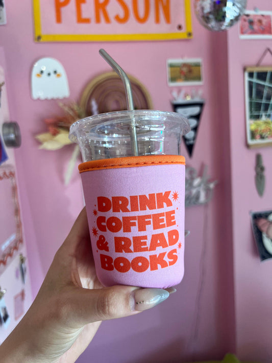 Drink Coffee + Read Books Coffee Sleeve: Small (Grande/16oz)