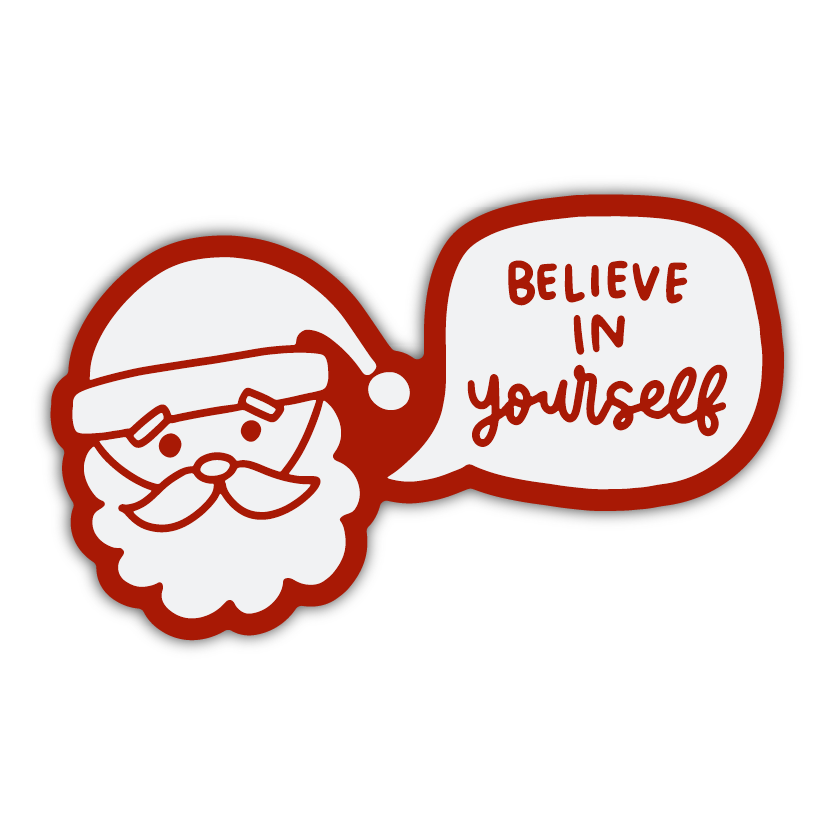Believe In Yourself Santa Vinyl Sticker