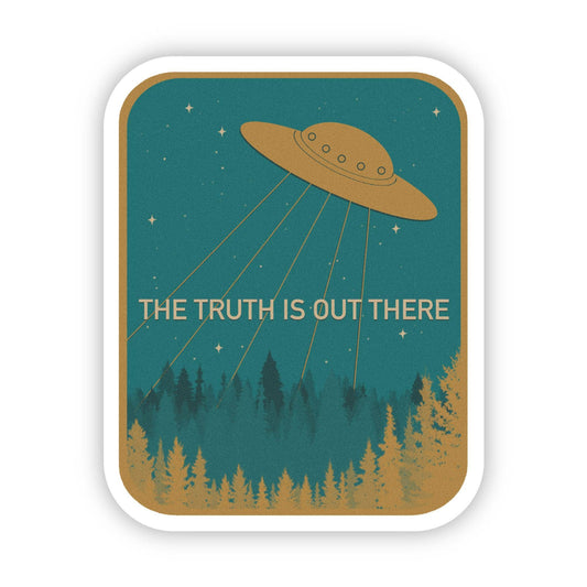 The Truth Is Out There Sticker