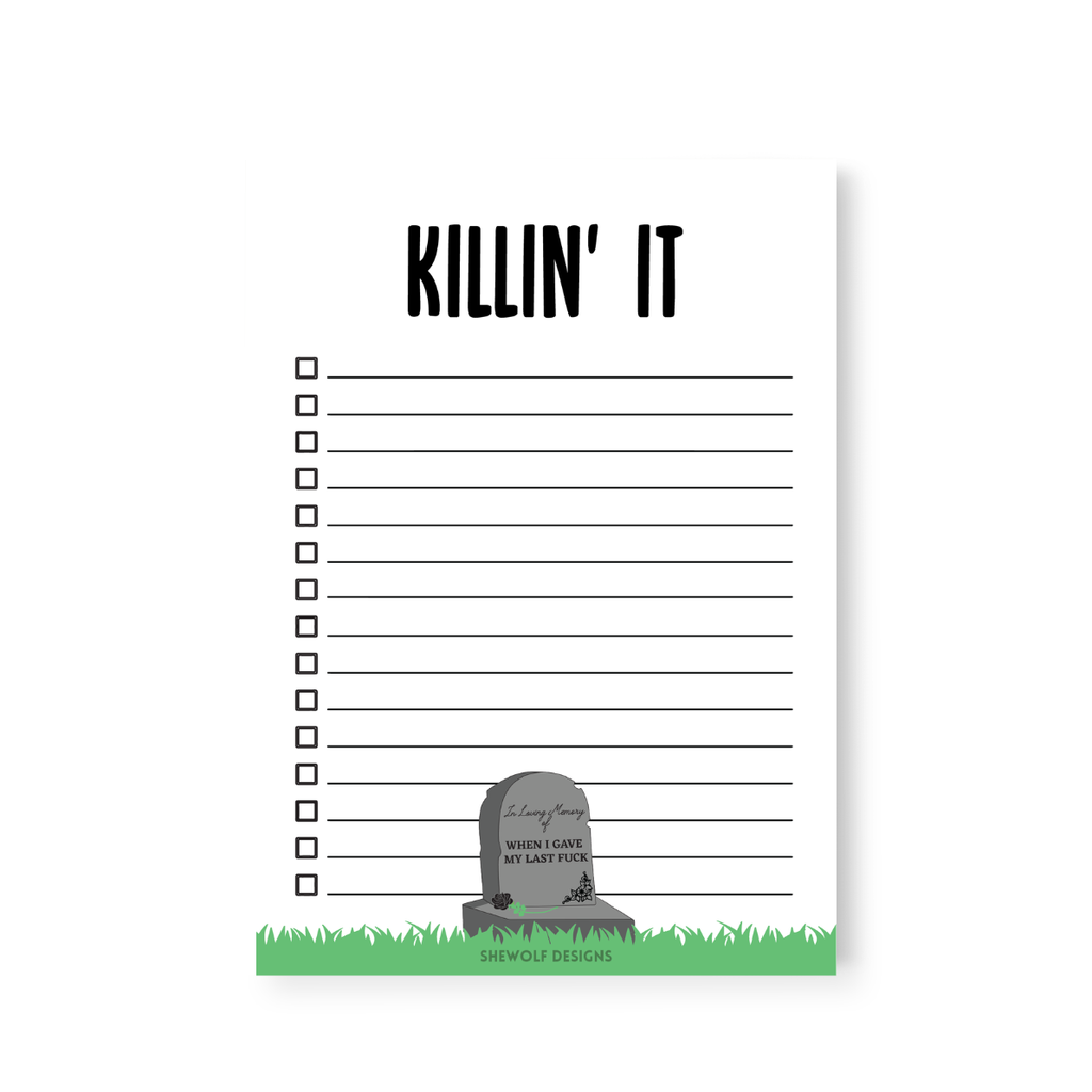 Killin It! RIP My Last F*ck Notepad