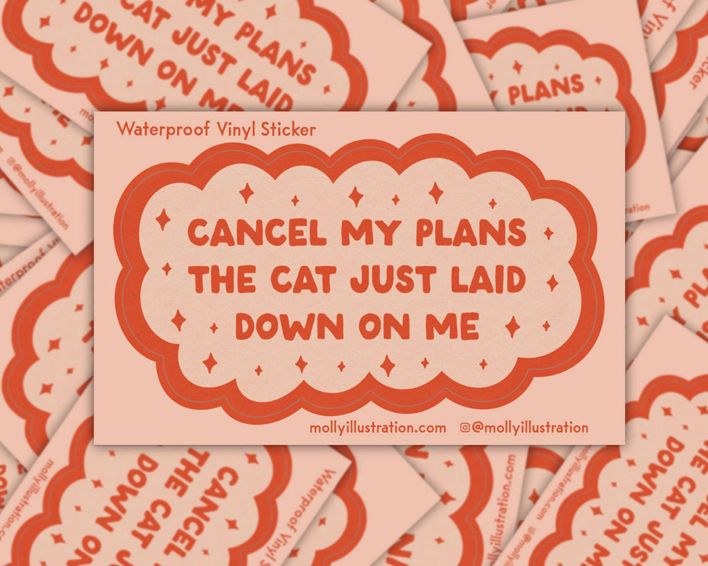 Cancel My Plans Cat Sticker