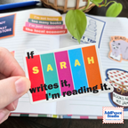 If Sarah Writes It, I'm Reading It Sticker