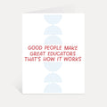 Great Educators Card | Teacher Appreciation, Teacher Gifts