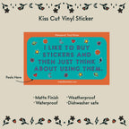 I Like to Buy Stickers Sticker