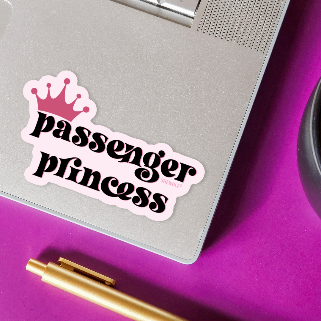 Sticker: Passenger Princess - Fun Snarky Decal with Crown