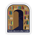 "Books take us to other worlds" Hidden Doorway Sticker