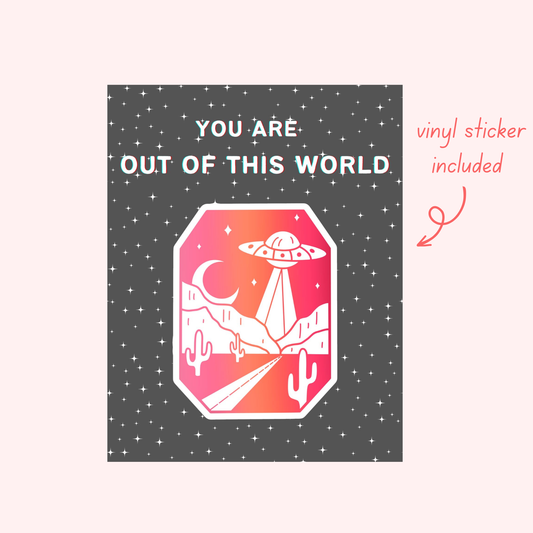 You Are Out of This World - Sticker Card