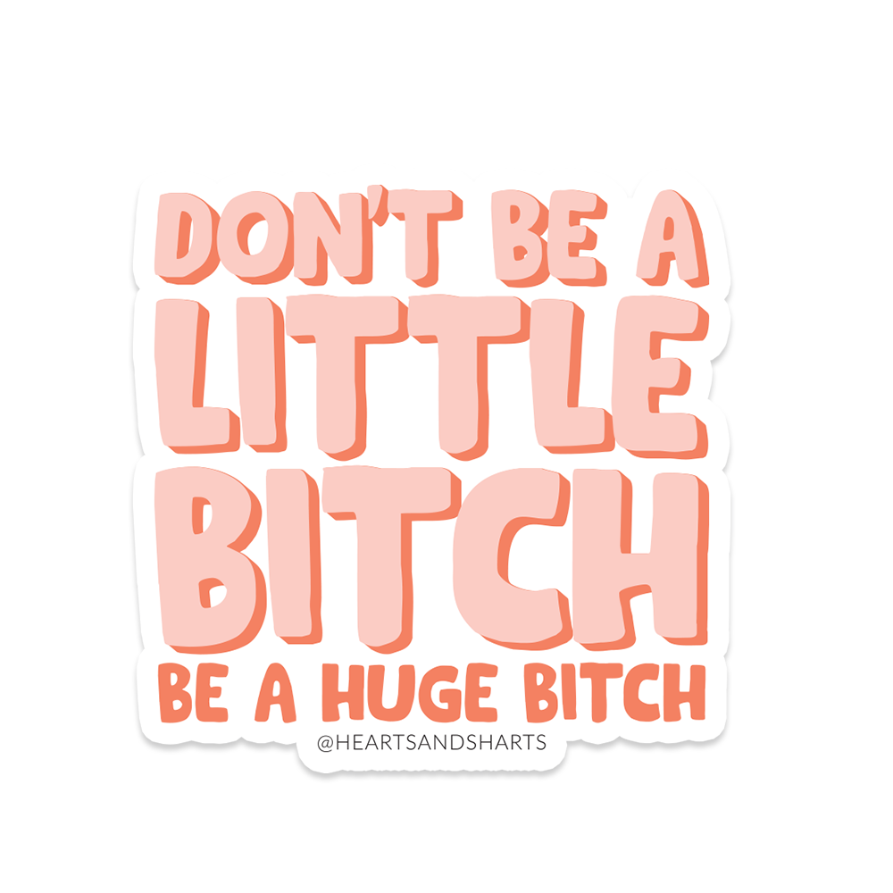 Little Bitch Sticker