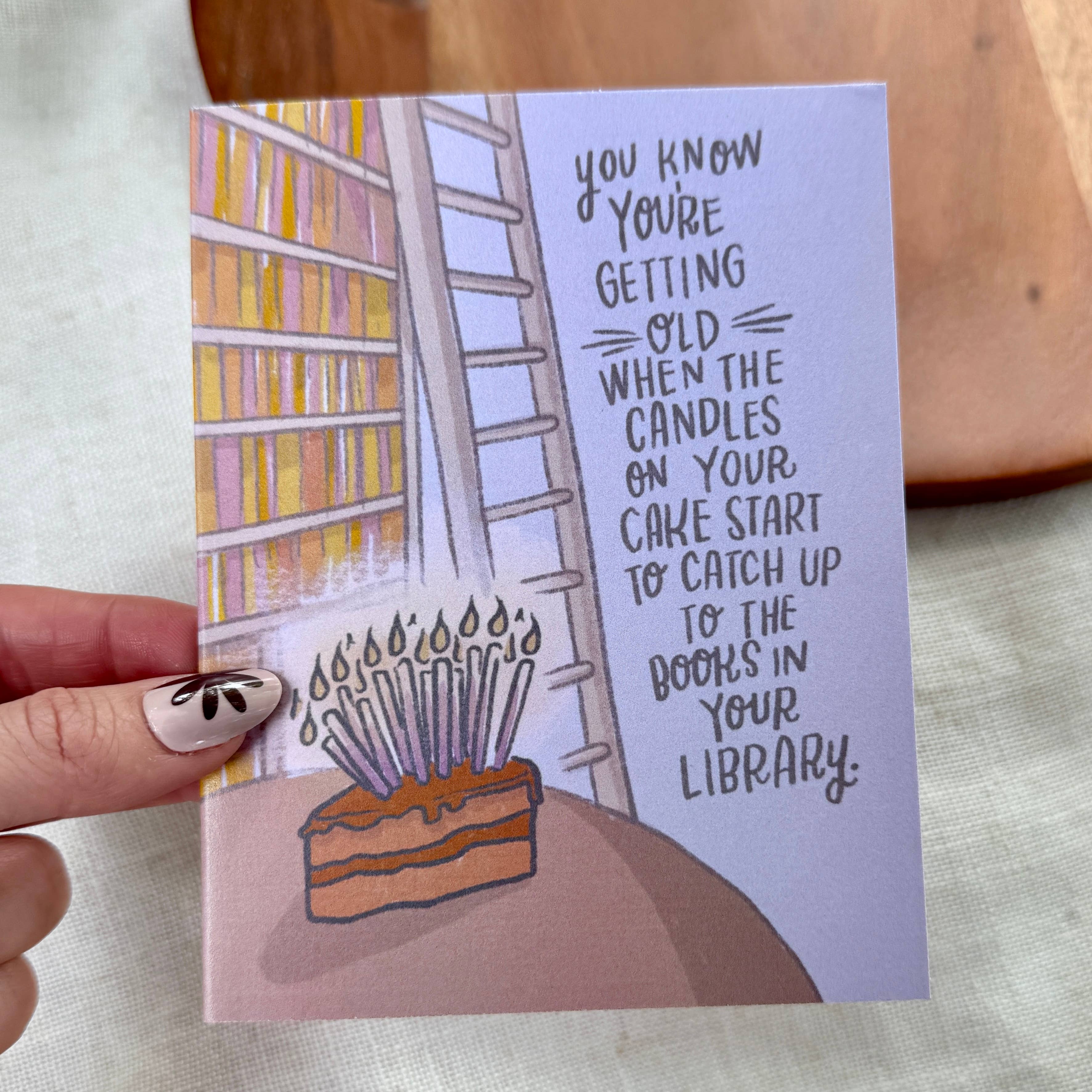 "You know you're getting old..." Bookish Birthday Card