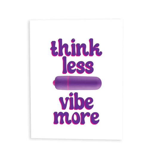 Think Less Vibe More Bullet Card