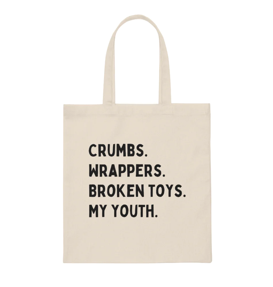 Crumbs, Wrappers, Broken Toys, My Youth Canvas Tote Bag