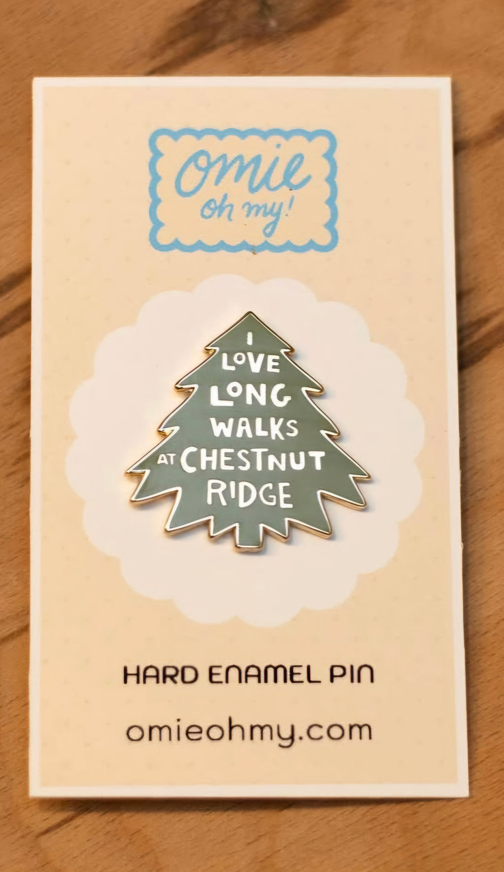 I Love Long Walks at Chestnut Ridge Enamel Pin
