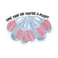 One Trip Sticker