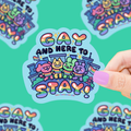 Gay And Here To Stay