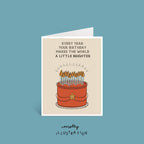 Every Year- Brighter Birthday Card