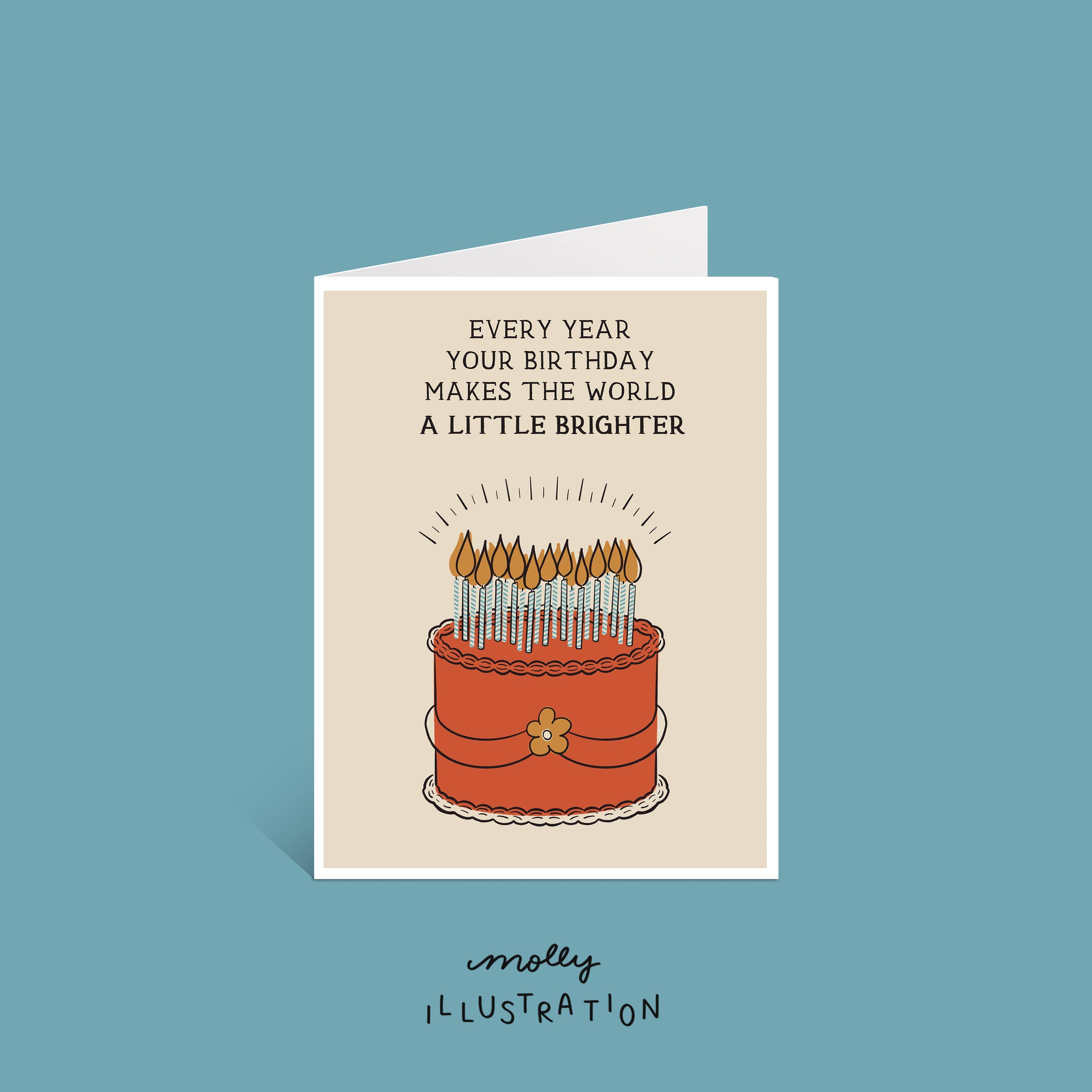 Every Year- Brighter Birthday Card