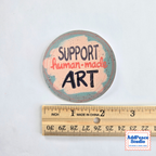 Support Human-Made Art Sticker