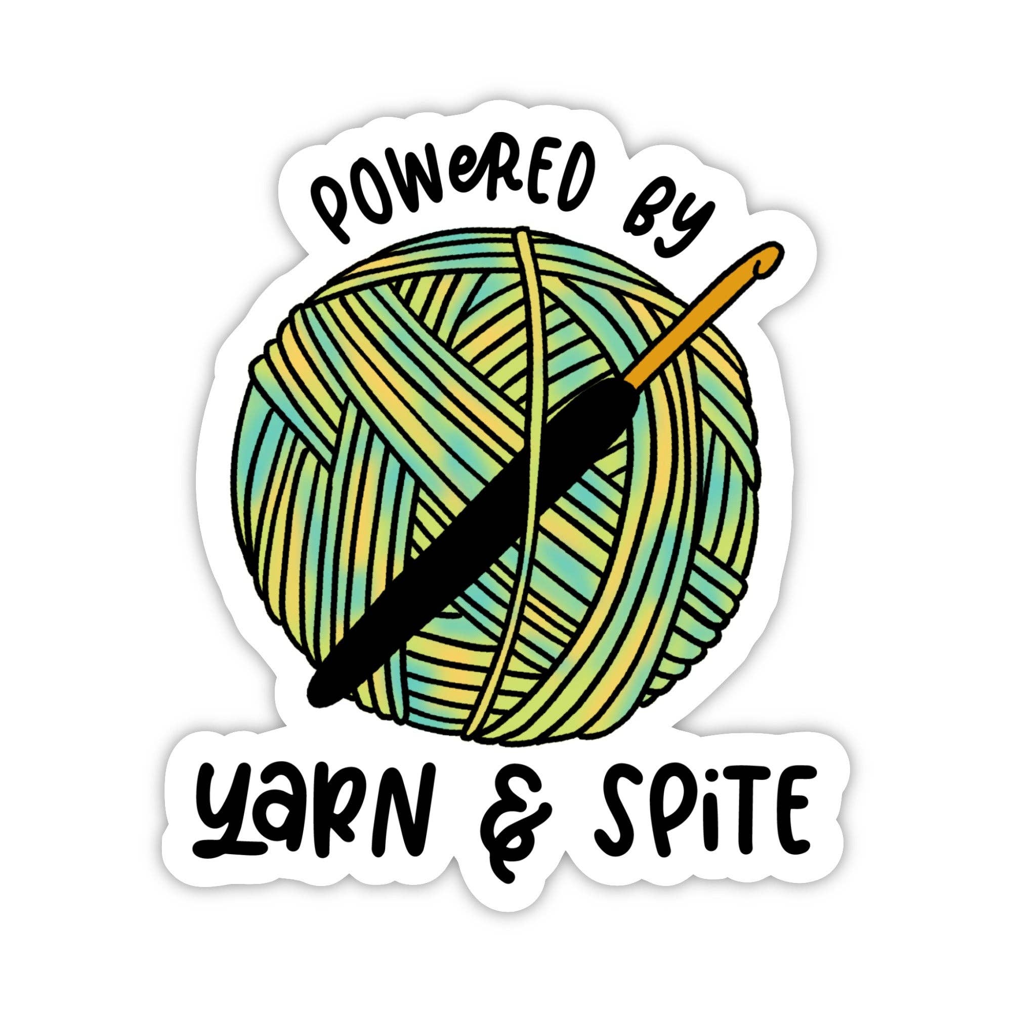 "Powered by yarn & spite" Crochet Sticker