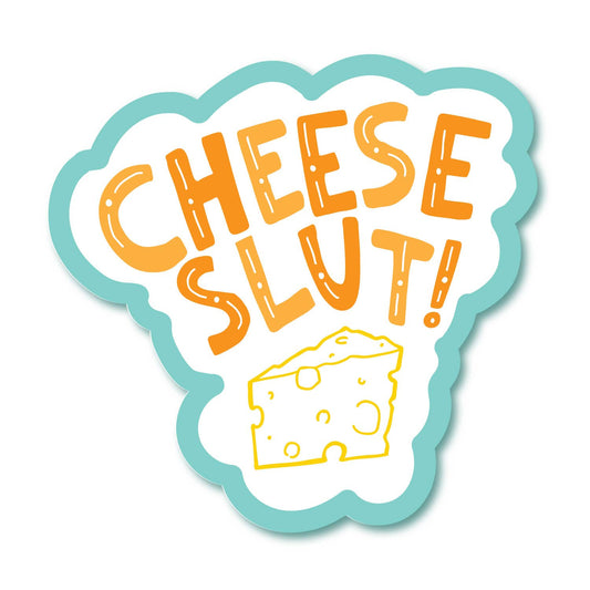 Cheese Slut Sticker