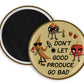 Don't Let Good Produce Go Bad Magnet
