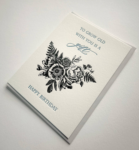 To Grow Old With You Is A Gift, Happy Birthday Card