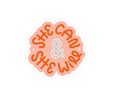 She Can and She Will Feminist Sticker