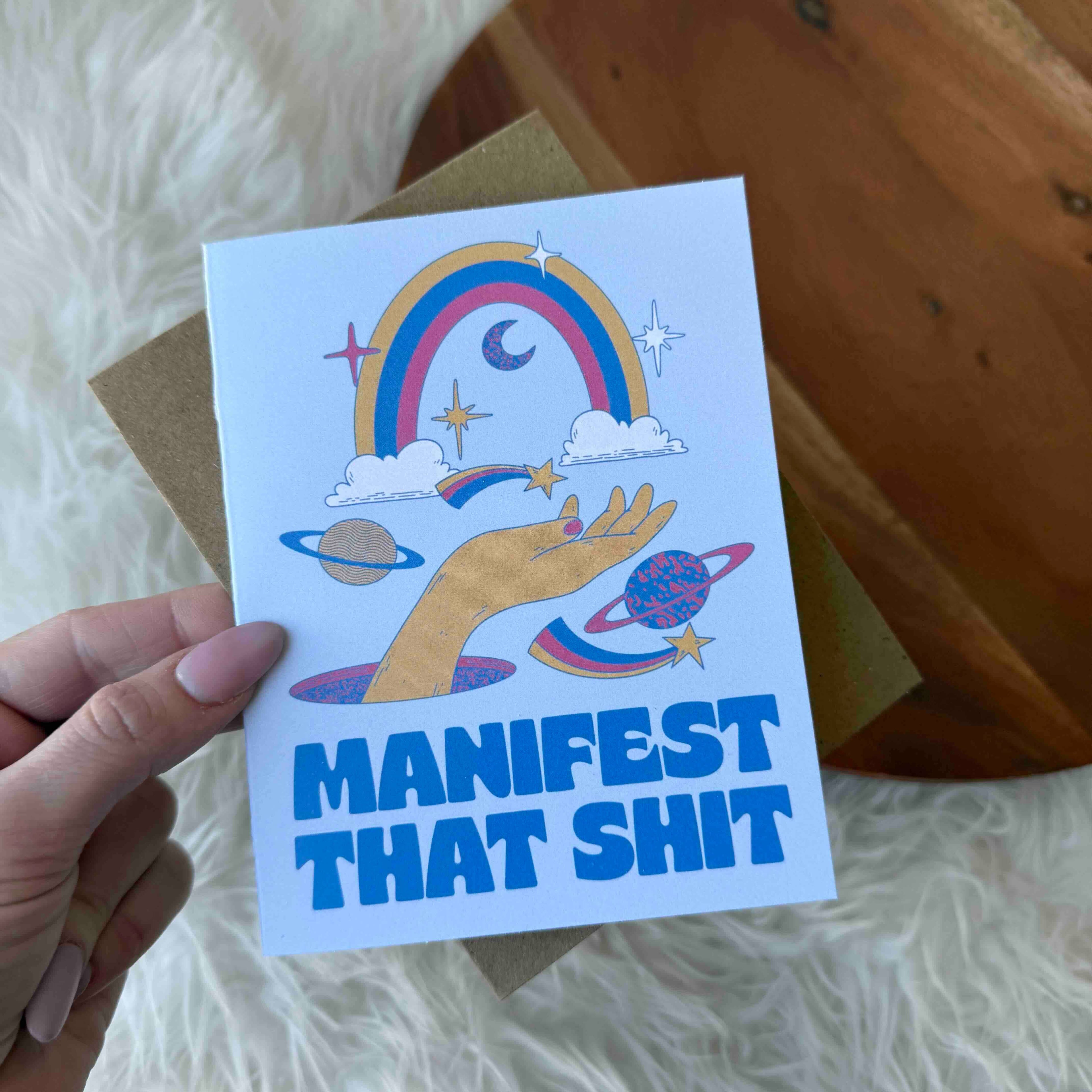 Manifest That Shit Greeting Card