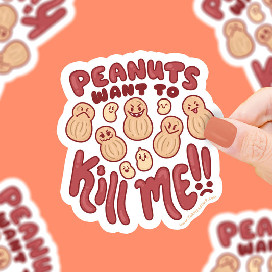 Peanuts Want To Kill Me Funny Allergy Sticker