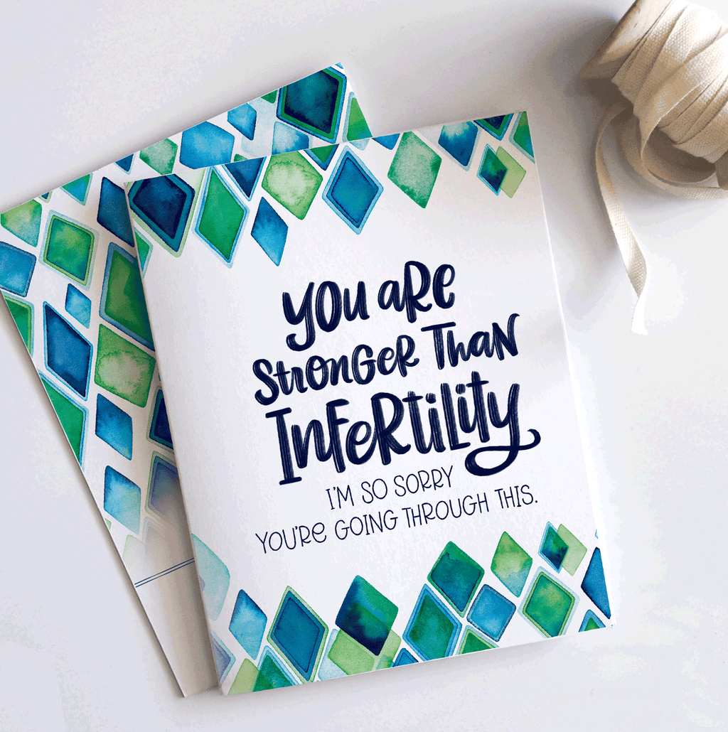 Stronger Than Infertility Support Card