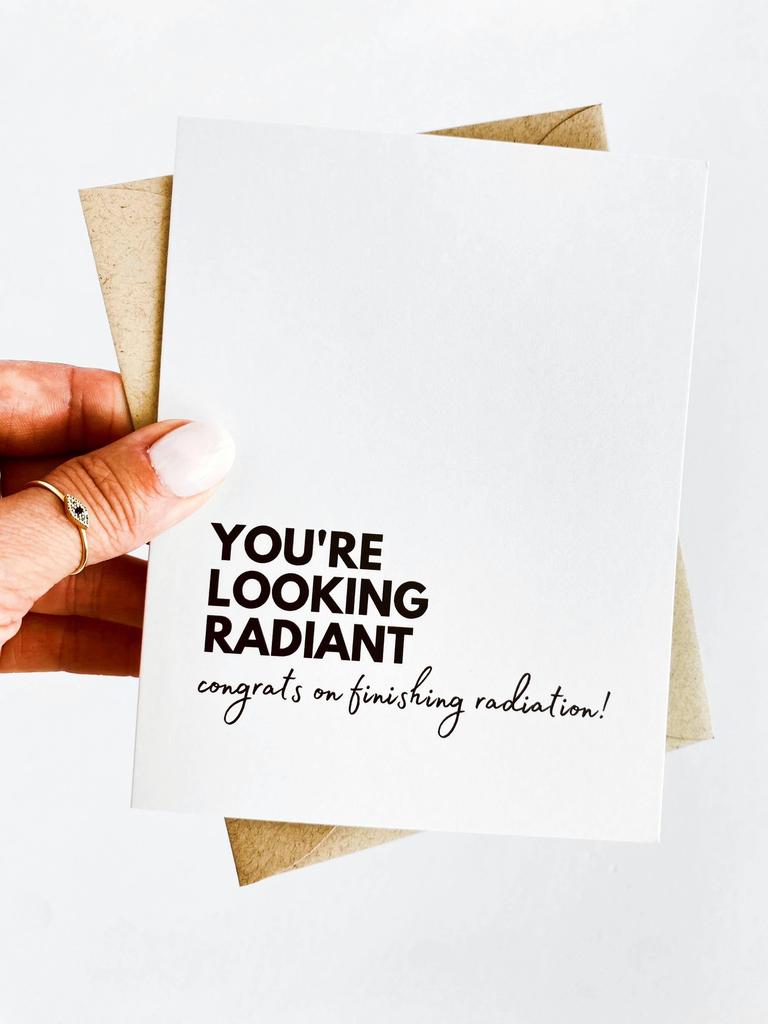 You're Looking Radiant Cancer Card