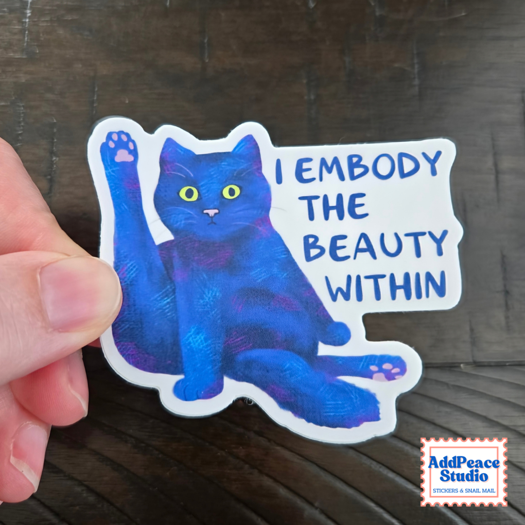 I Embody the Beauty Within Sticker