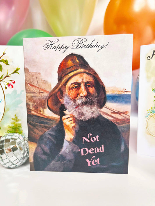 Not Dead Yet Sailor Birthday Card