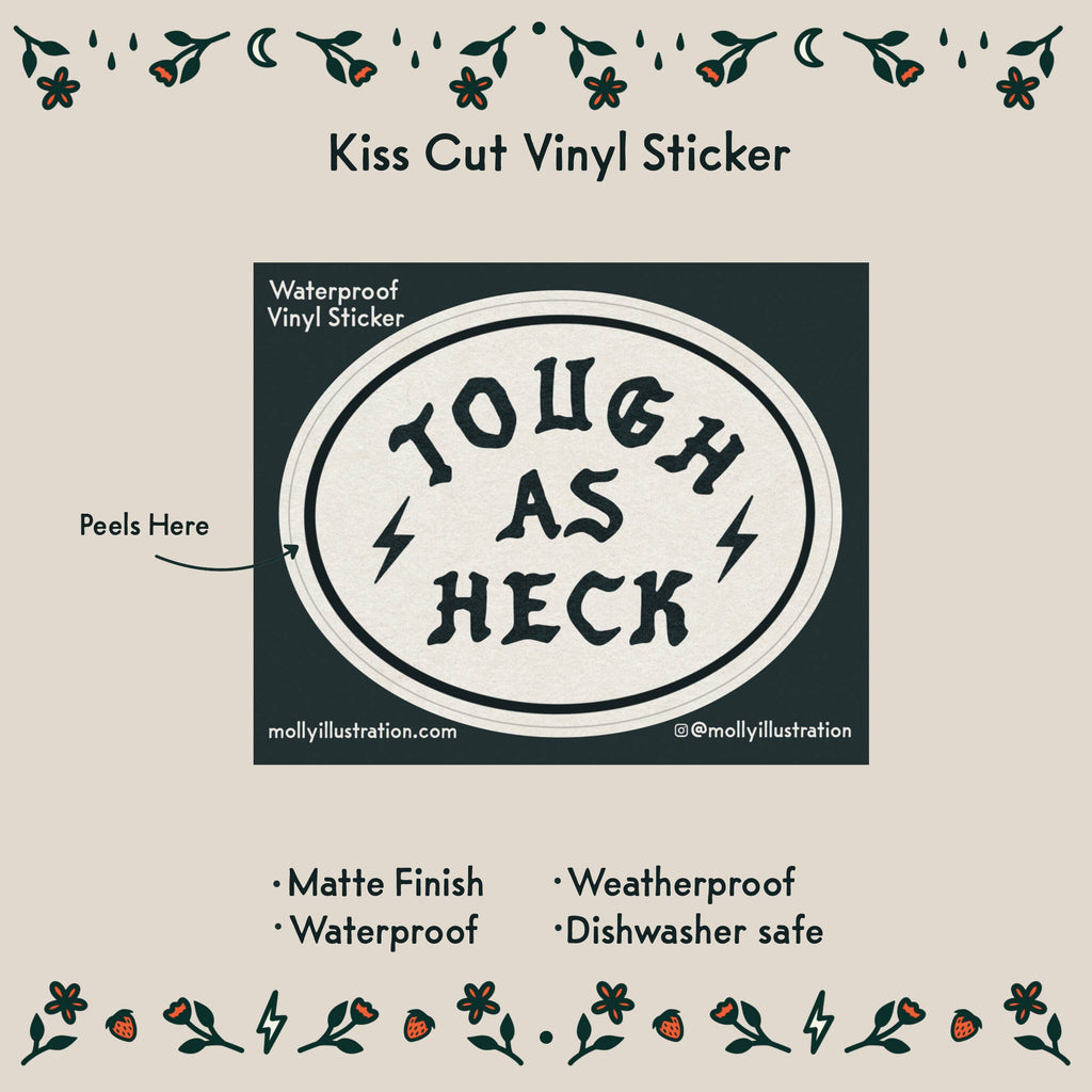 Tough As Heck Sticker