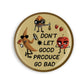 Don't Let Good Produce Go Bad Magnet