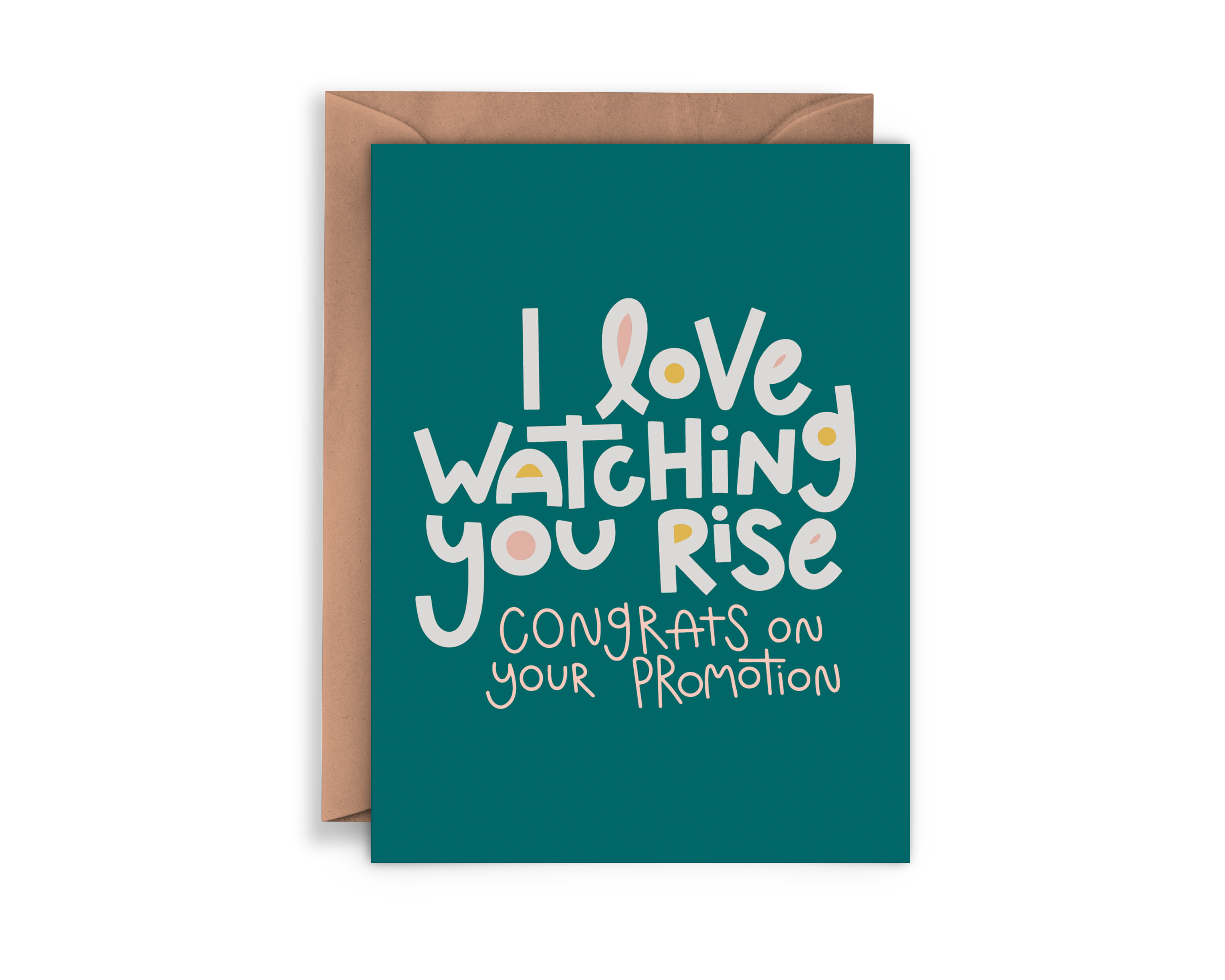 I Love Watching You Rise Congrats on Your Promotion