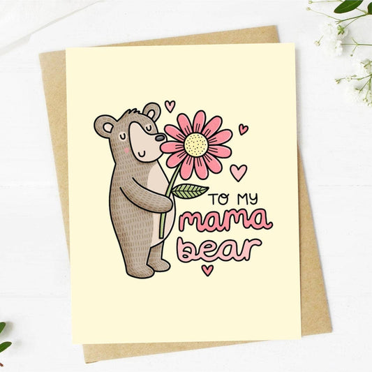 To My Mama Bear Greeting Card