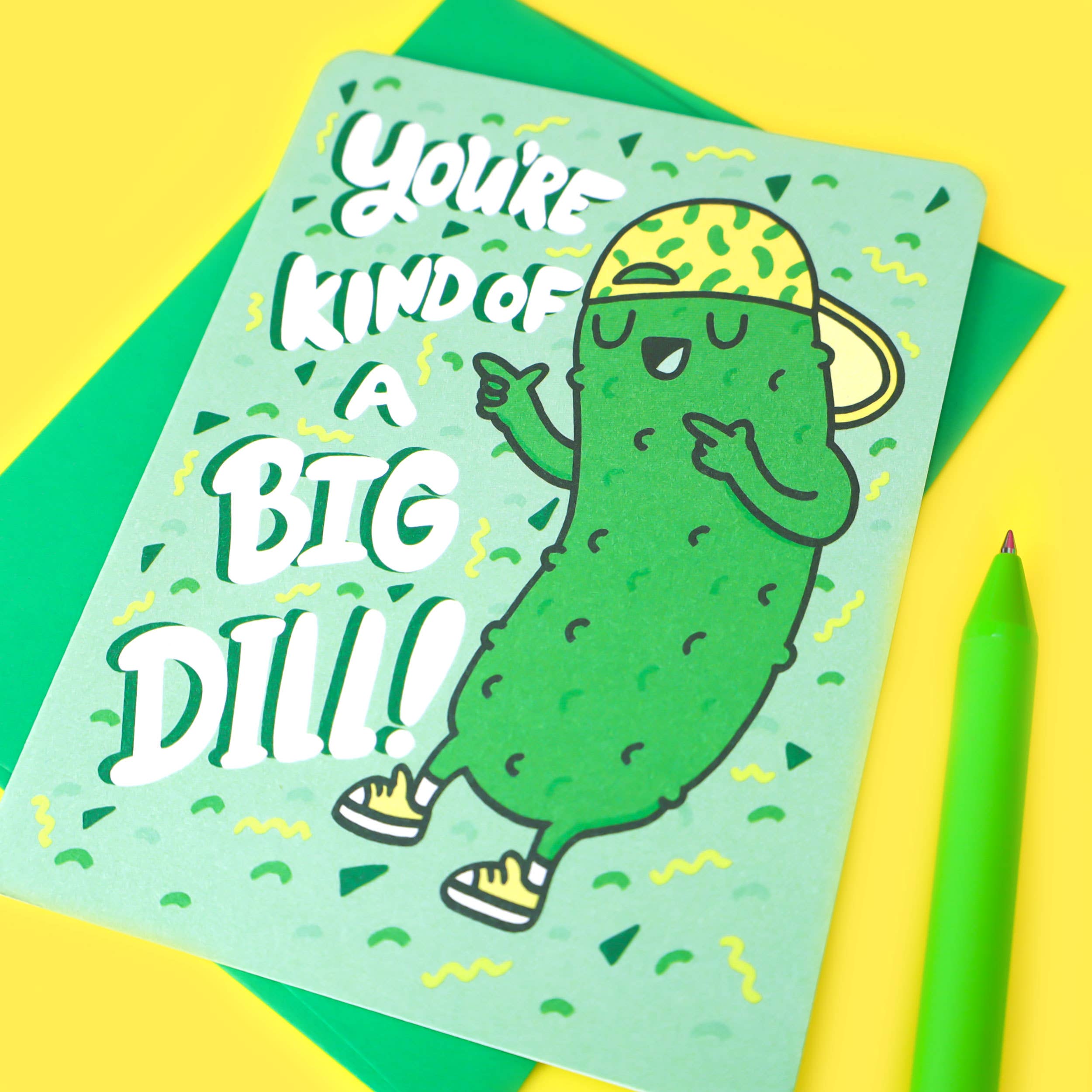 You're Kind of a Big Dill Card