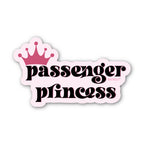 Sticker: Passenger Princess - Fun Snarky Decal with Crown
