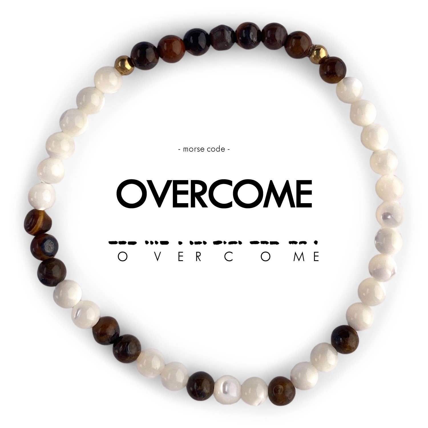 Morse Code Bracelet - Overcome - Tigers Eye & Mother of Pearl
