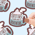 Coffee First Then Adventure