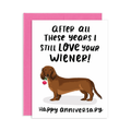 Love Your Wiener Dog Anniversary Card