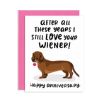 Love Your Wiener Dog Anniversary Card