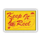 Keep It Reel Sticker