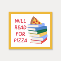 Will Read For Pizza Sticker