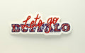 Let's Go BUFFALO Bills Sticker