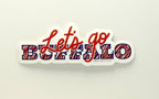 Let's Go BUFFALO Bills Sticker