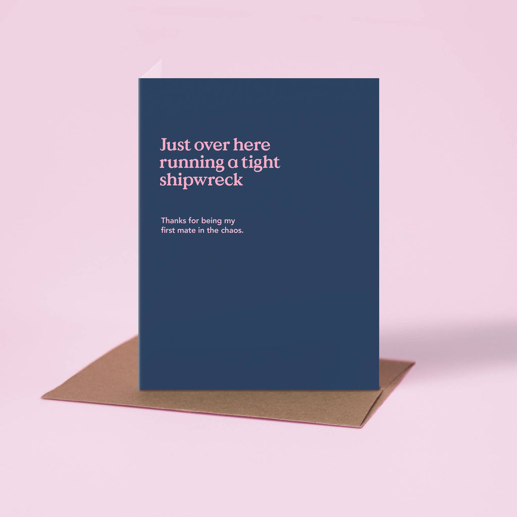 Tight Shipwreck Funny Friendship Card